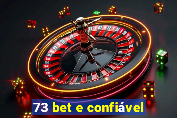73 bet e confiável
